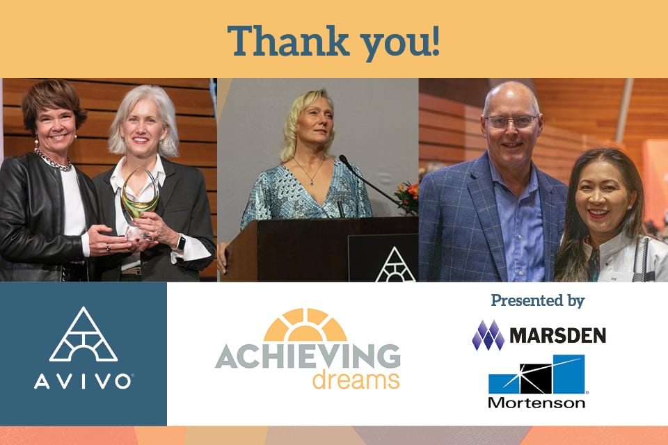 Image thanking attendees of Avivo's Achieving Dreams Breakfast, which includes photos of some speakers as well as logos for the event's Presenting Sponsors, Marsden and Mortenson.